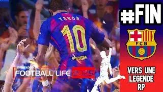 SP FOOTBALL LIFE 2025 | FIN DE LA SÉRIE ! VERS UNE LÉGENDE RP #47