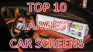 Top 10 Largest Screens in Cars (Infotainment)
