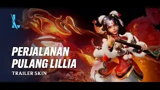 Perjalanan Pulang Lillia | Trailer Skin - League of Legends: Wild Rift