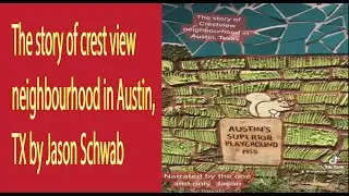The story of crest view neighborhood in Austin, TX by Jason Schwab