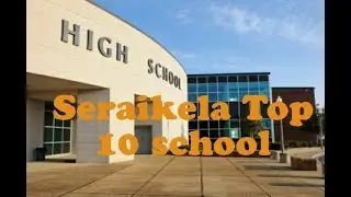 Top 10 School Seraikela Kharsawan