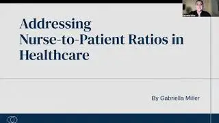 Safe Staffing Saves Lives: Addressing Nurse-to-Patient Ratios Video Presentation