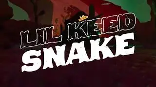 Lil Keed - Snake [Lyric Video]