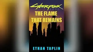 Chapter 17: Together | The Flame That Remains (Original Cyberpunk Story Audio)