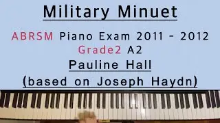 Military Minuet | Pauline Hall (based on Joseph Haydn) | ABRSM Piano Exam 2011 - 2012 Grade2 A2
