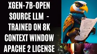 XGen-7B from Salesforce - Open Source Large Language Model (LLM) | 8K Context | Apache 2 License
