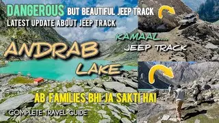 Andrab Lake | 3rd Time in a Season | Kalam Swat | Travel Vlog | Travel Film