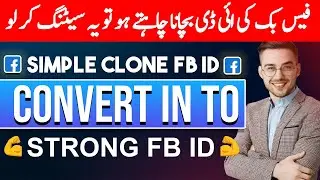 Facebook Simple Clone ID Convert To Strong ID, How To Secure Facebook ID With 2 Factor