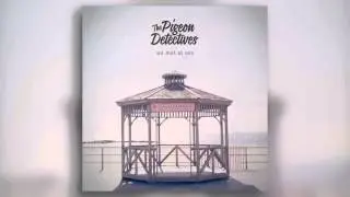 The Pigeon Detectives - Day and Month