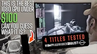This is the Best GPU Under $100. Can You Guess What it is? \\ Ballin on a Budget // 4 Games Tested