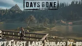 Days Gone PT.4 Acampamento do Iron Mike Completo Walkthrough No Comentary Dublado PT-BR
