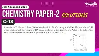 JEE Advanced 2020 Chemistry Solutions - Paper 2 (Q13) | IIT JEE Chemistry |JEE Preparation | Vedantu