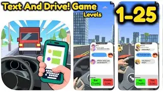 Text And Drive Game All Level 1 - 25 Gameplay Walkthrough | (iOS - Android)