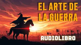 EL ARTE DE LA GUERRA - Audiolibro (Reflexi&oacute;n)