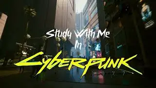 Relaxing Ambient Synthwave Music | Study With Me Cyberpunk 2077 [4K]