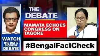 TMC Vs BJP: Rabindranath Tagore's Legacy Fight Takes Centrestage | The Debate With Arnab Goswami