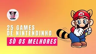 📺 🕹️ Retro Replay - 25 Games Cl&aacute;ssicos de Nintendinho! 🌟👾