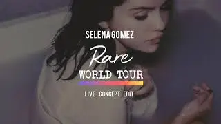 Feel Me - Rare World Tour Live Studio Edit