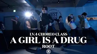 ROOT Choreography (LV.4) | A GIRL IS A DRUG (intro)-Parris Goebel