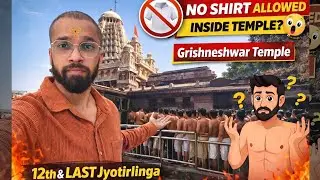 EP 07 | 12th & LAST Jyotirlinga of Mahadev 😮 | Grishneshwar Temple🔱