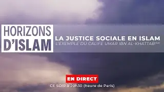 La Justice sociale en Islam : L&rsquo;exemple du Calife Umar ibn al-Khattab(ra) | Horizons D'Islam