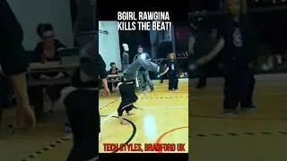 She killed that beat!! | Bgirl Rawgina is deadly