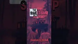 #middlegrade mystery book for ages 8-12~The Secret of Sweetgum Swamp