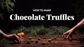 How to Make Christmas Chocolate Truffles