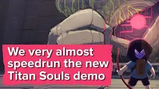 We very almost speedrun the Titan Souls demo (PC Gameplay)