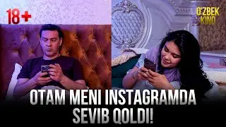 OTAM MENI INSTAGRAMDA SEVIB QOLDI (O'ZBEK FILM) 2025