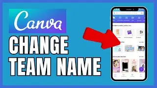 How to Change Team Name in Canva 2025?