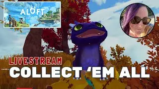 Collecting All the Animals! | Aloft