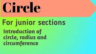 Circle | Introduction of circle, radius and circumference for junior section| #maths #circle