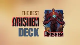 The Best Arishem Deck