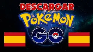 DESCARGAR E INSTALAR POKEMON GO EN ESPA&Ntilde;A