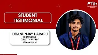 Dhanunjay | Direction Department | Student Testimonial || FTIH