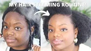 Steaming & Deep Conditioning Routine For INTENSE moisture 💦 | 4C Hair