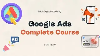 Complete Google Ads Course in URDU / Hindi   Full Tutorial