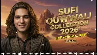 Soulful Sufi Qawwali Jukebox 🎶 | Heart-Melting Kalam That Touches the Soul | Full Audio