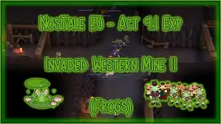 NosTale EU - Act 9.1 Exp: Invaded Western Mine 2