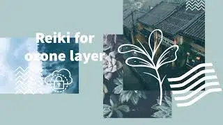 Reiki for ozone layer