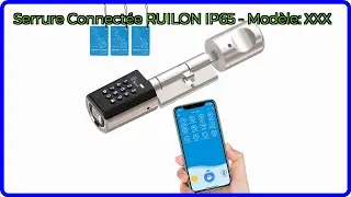 AVIS (2025) : Serrure Connect&eacute;e RUILON IP65 - Mod&egrave;le: XXX. D&Eacute;TAILS ESSENTIELS