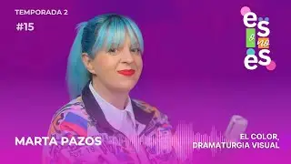 El color, dramaturgia visual: Entrevista a Marta Pazos