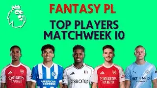 FPL Matchweek 10 HUGE Scores: Top Players Analysed | Haaland, Rice & Gabriel Stats