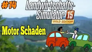 LS15 Addon Sosnovka #14 - Motor Schaden ★ Let's Play Landwirtschafts Simulator 15 Gold Addon&acute;