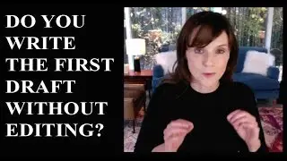 1Q2M Do you write the first draft without editing?