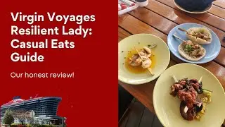 No Buffet, No Reservations: Casual Dining on Virgin Voyages