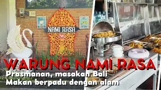 Eksplorasi Tempat Makan Tersembunyi di Bali | Warung Nami Rasa, Penebel, Tabanan Bali