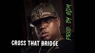 (Free) Cross That Bridge - E40 Type Beat / Instrumental 2020
