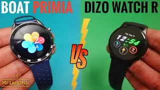 boAt Primia VS Dizo Watch R Smartwatch ⚡⚡ Feel the Exact Difference ⚡⚡